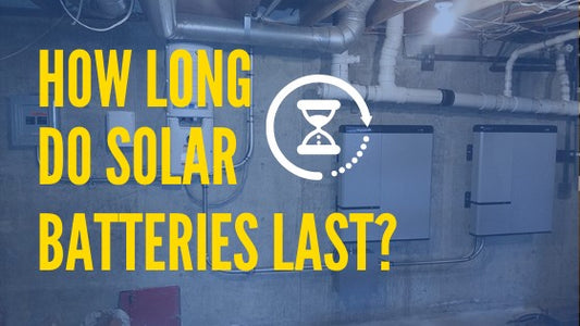What Are Solar Batteries? How Long Does Solar Battery Last?