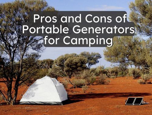 Pros and Cons of Portable Generators for Camping: What Campers Should Know